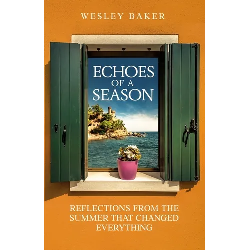 Echoes of a Season: Reflections from the Summer That Changed Everything - Paperback