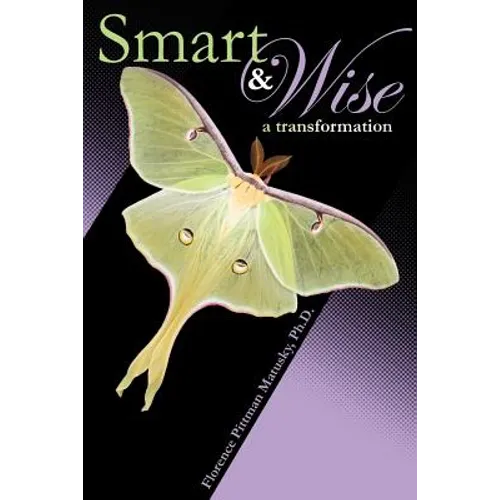 Smart & Wise: A Transformation - Paperback