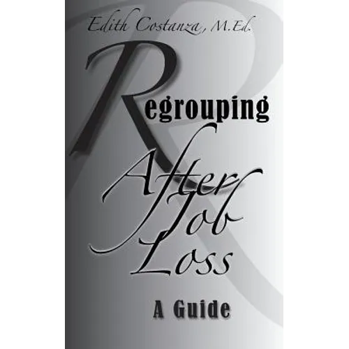 Regrouping After Job Loss - Paperback