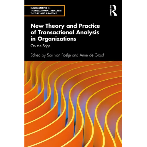 New Theory and Practice of Transactional Analysis in Organizations: On the Edge - Paperback