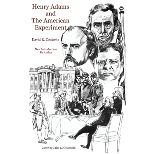 Henry Adams and the American Experiment - Paperback