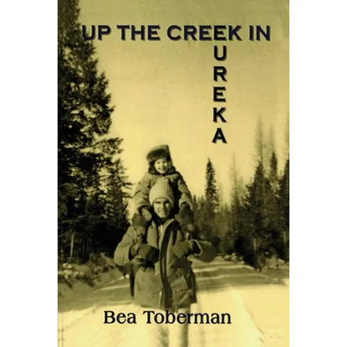 Up the Creek in Eureka - Paperback