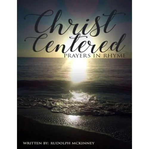 Christ Centered Prayers In Rhyme - Paperback
