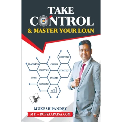 Take Control & Master Your Loan - Paperback