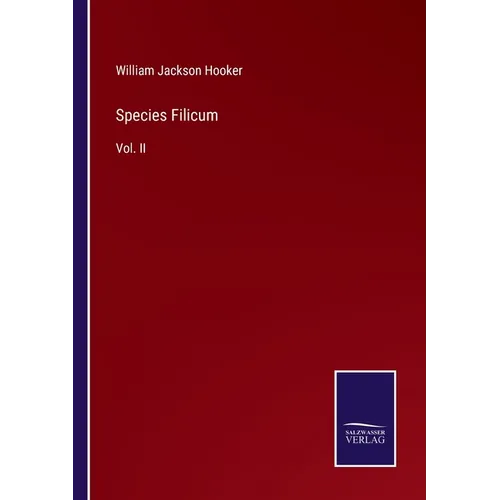 Species Filicum: Vol. II - Paperback