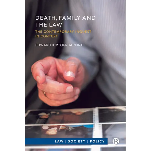 Death, Family and the Law: The Contemporary Inquest in Context - Paperback