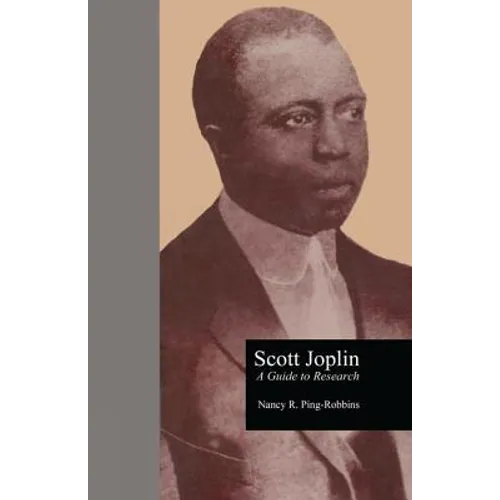 Scott Joplin: A Guide to Research - Paperback
