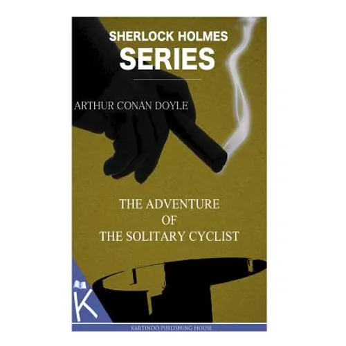 The Adventure of the Solitary Cyclist - Paperback