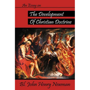 An Essay on the Development of Christian Doctrine - Paperback