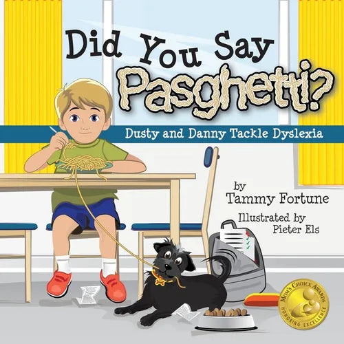 Did You Say Pasghetti? Dusty and Danny Tackle Dyslexia - Paperback