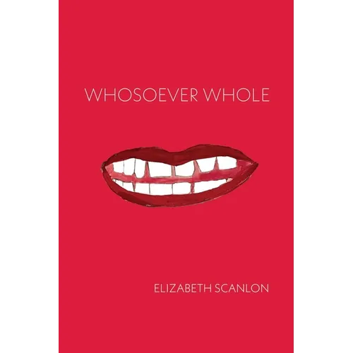 Whosoever Whole - Paperback