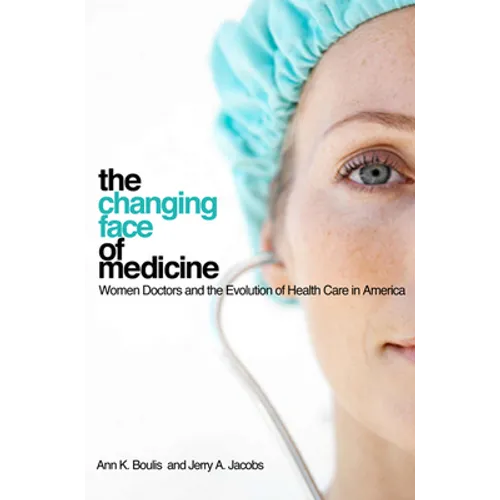The Changing Face of Medicine - Paperback