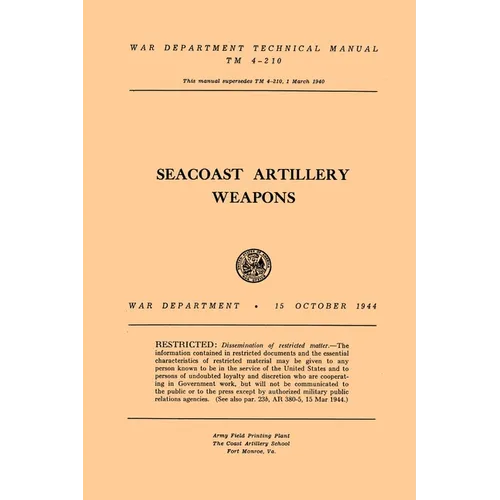 Seacoast Artillery Weapons - Paperback