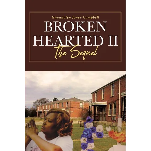 Broken Hearted II: The Sequel - Paperback