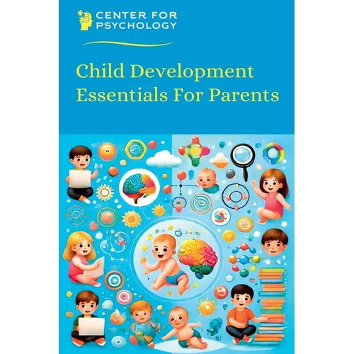 Child Development Essentials For Parents - Paperback