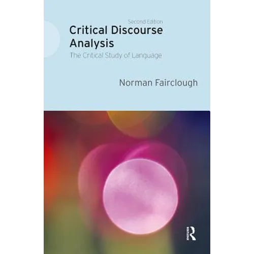 Critical Discourse Analysis: The Critical Study of Language - Paperback