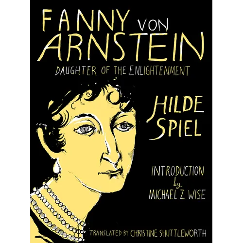 Fanny Von Arnstein: Daughter of the Enlightenment - Paperback
