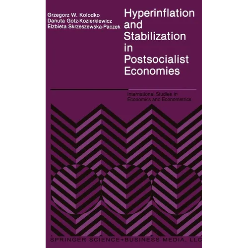 Hyperinflation and Stabilization in Postsocialist Economies - Hardcover