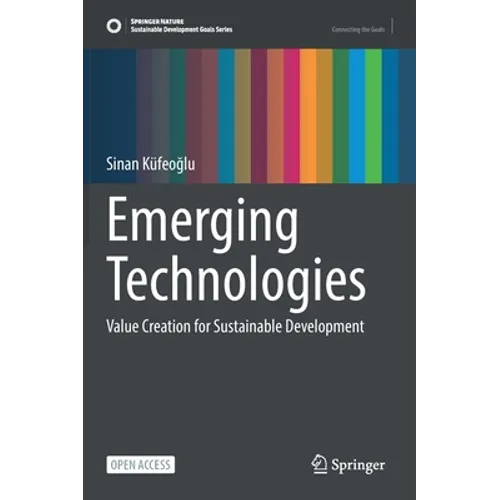 Emerging Technologies: Value Creation for Sustainable Development - Hardcover