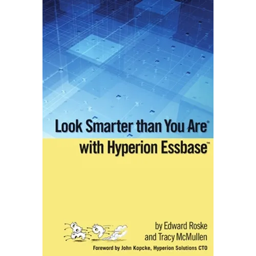 Look Smarter than You Are with Hyperion Essbase - Paperback