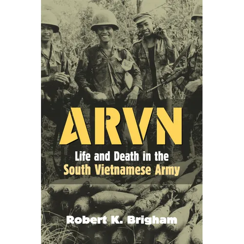 Arvn: Life and Death in the South Vietnamese Army - Paperback