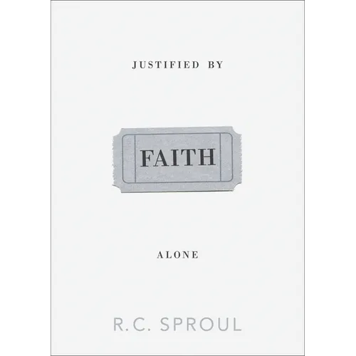 Justified by Faith Alone - Paperback