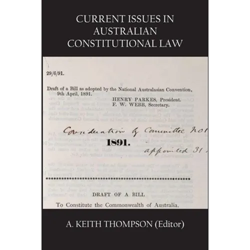 Current Issues in Australian Constitutional Law - Paperback