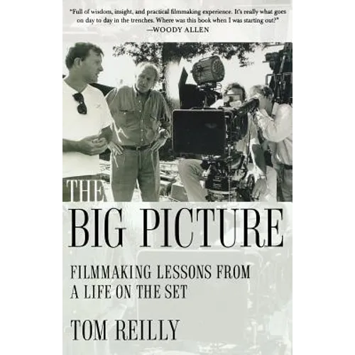 The Big Picture: Filmmaking Lessons from a Life on the Set - Paperback