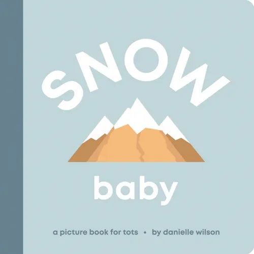 Snow Baby: Board Book for Early Learners - Board Book