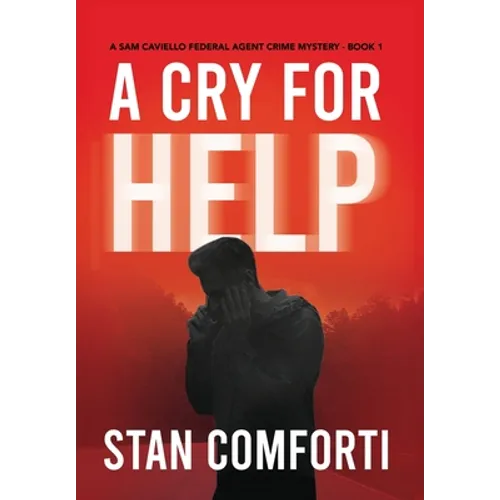 A Cry for Help: A Riveting, Page-turning Serial Killer Crime Thriller - Hardcover