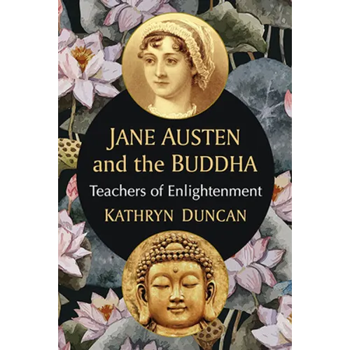 Jane Austen and the Buddha: Teachers of Enlightenment - Paperback