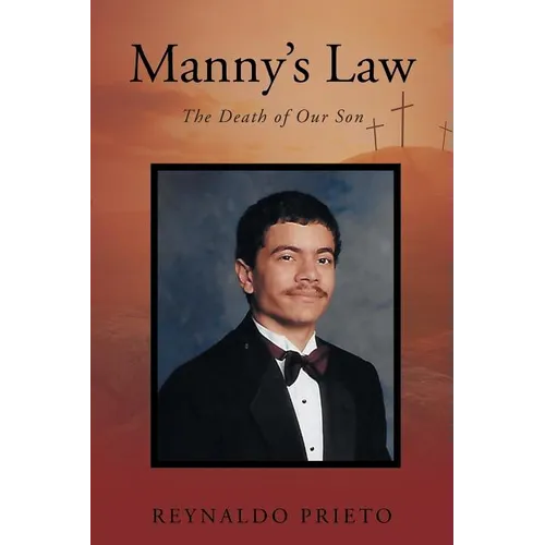 Manny's Law: The Death of Our Son - Paperback