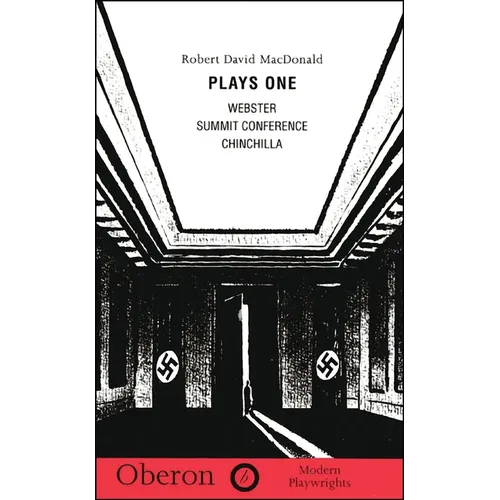MacDonald: Plays One: Summit Conference; Chinchilla; Webster - Paperback
