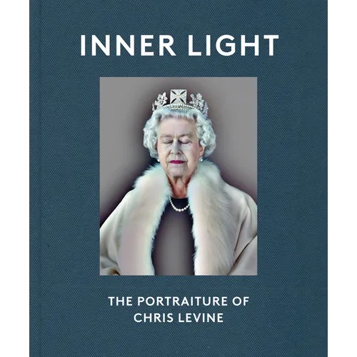 Inner Light: The Portraiture of Chris Levine - Hardcover