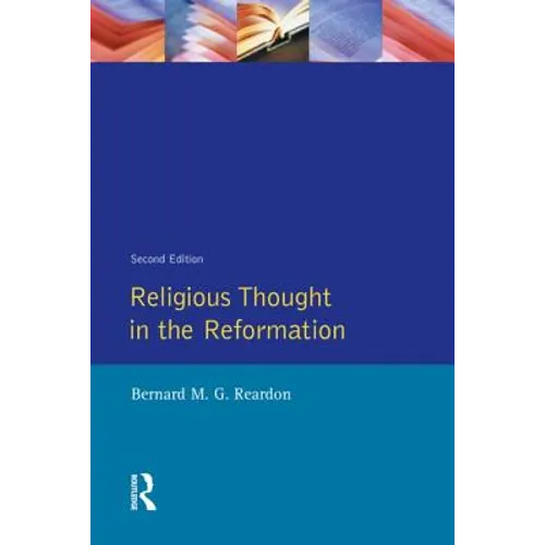 Religious Thought in the Reformation - Paperback