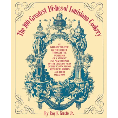 The 100 Greatest Dishes of Louisiana Cookery - Paperback