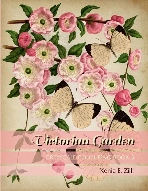 Victorian Garden: Greyscale Colouring Book 3 - Paperback