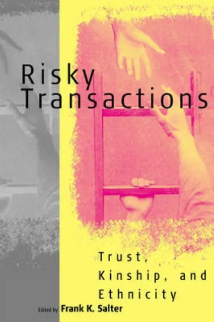 Risky Transactions: Trust, Kinship and Ethnicity - Paperback