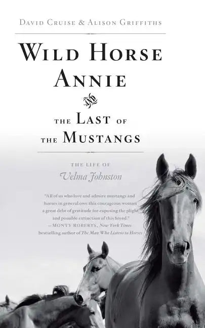 Wild Horse Annie and the Last of the Mustangs: The Life of Velma Johnston - Paperback