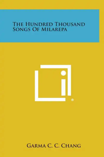 The Hundred Thousand Songs of Milarepa - Hardcover