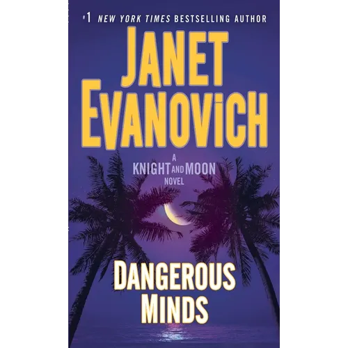 Dangerous Minds: A Knight and Moon Novel - Paperback