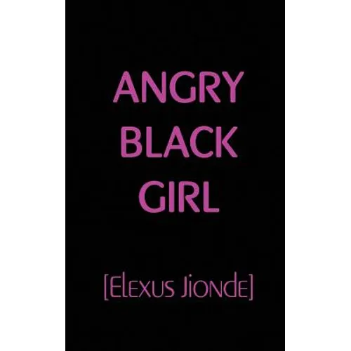 Angry Black Girl - Paperback