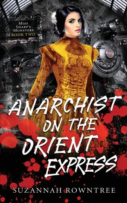 Anarchist on the Orient Express - Paperback