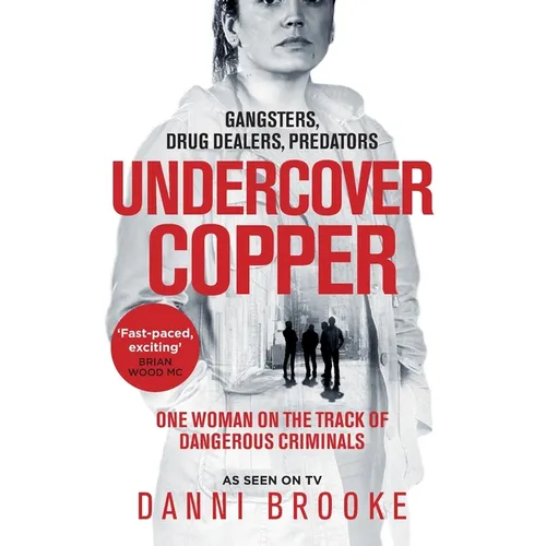 Undercover Copper: One Woman on the Track of Dangerous Criminals - Paperback