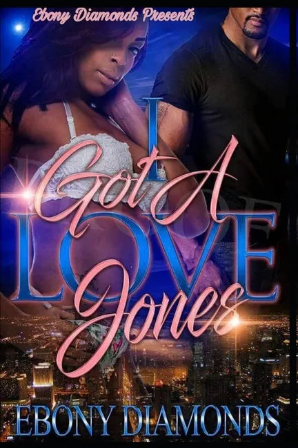 I Got A Love Jones - Paperback