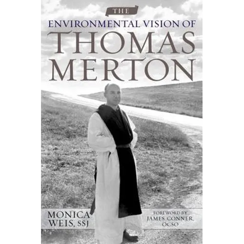 The Environmental Vision of Thomas Merton - Hardcover