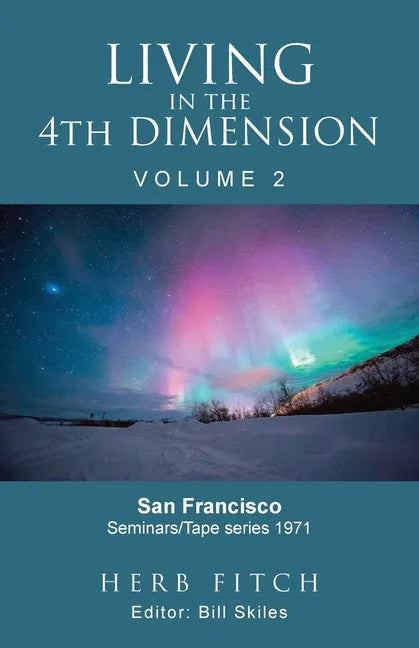 Living in the 4th Dimension: Volume 2 - Paperback