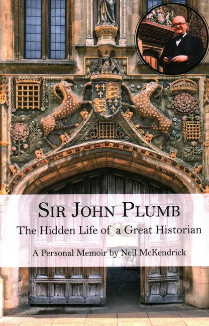 Sir John Plumb: The Hidden Life of a Great Historian - Paperback