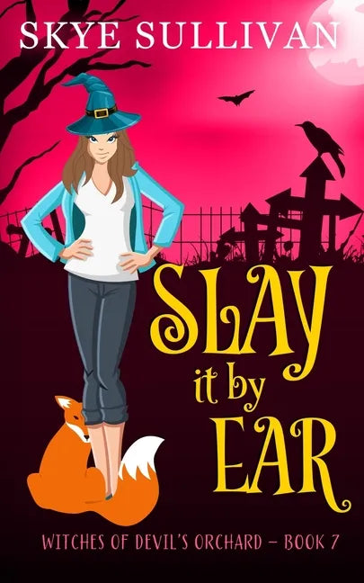 Slay it by Ear: A Paranormal Cozy Mystery (Witches of Devil's Orchard Book 7) - Paperback