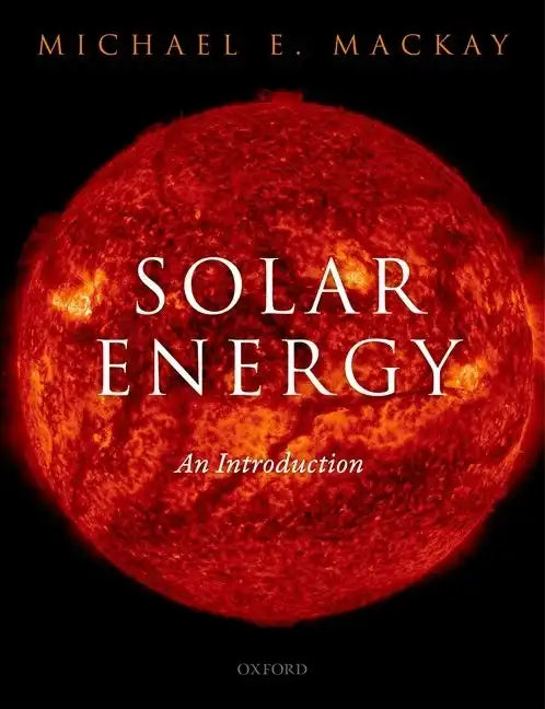 Solar Energy: An Introduction - Paperback
